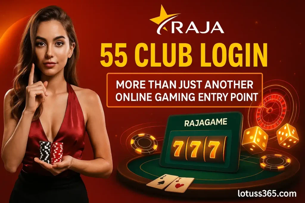 55 Club Login (RajaGame)