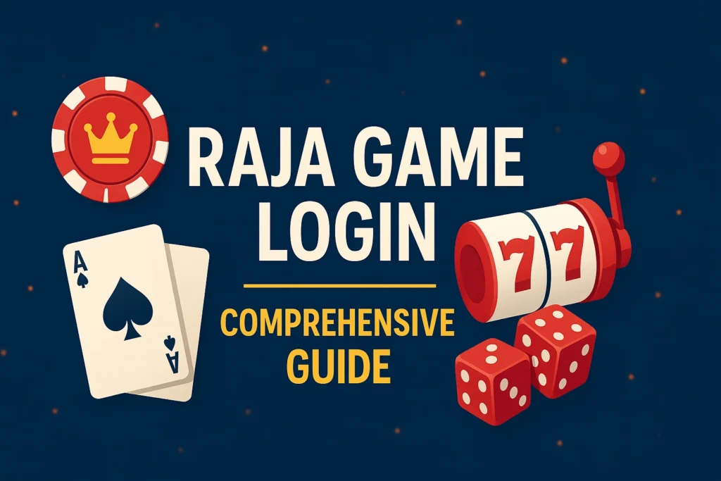 Raja Game Login: A Comprehensive Guide