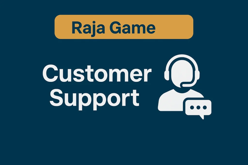 Raja Game Customer Support