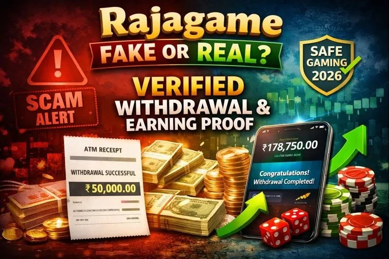 Is Rajagame Fake or Real? Complete Withdrawal Proof & Earning Evidence 2026